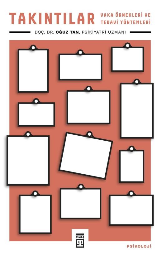 Takıntılar: Vaka Örnekleri ve Tedavi Yöntemleri - Oğuz Tan